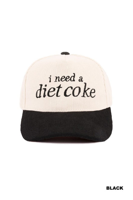 I Need A Diet Coke Corduroy Baseball Cap